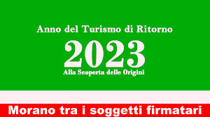  "2023 Anno del Turismo di Ritorno - Alla Scoperta delle Origini”, Morano tra i soggetti firmatari